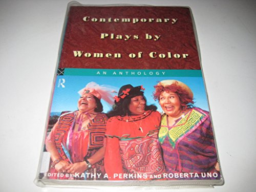 Contemporary Plays by Women of Color: An Anthology