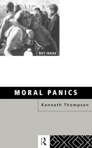 Moral Panics (Key Ideas) (Volume 0)