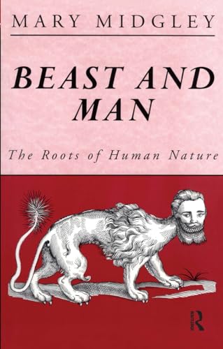 Beast and Man: The Roots of Human Nature