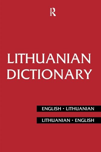 Lithuanian Dictionary: Lithuanian-English, English-Lithuanian (Routledge Bilingual Dictionaries)