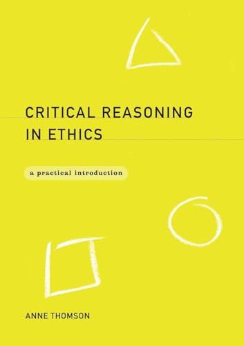 Critical Reasoning in Ethics