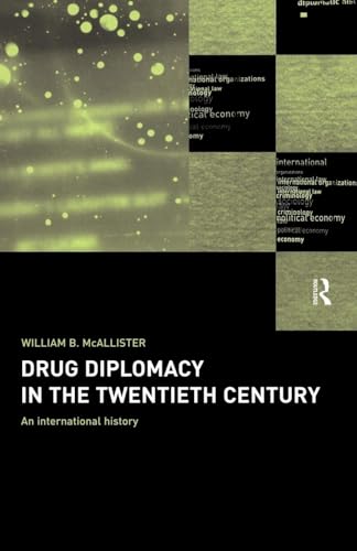 Drug Diplomacy in the Twentieth Century
