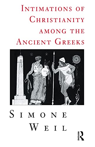 Intimations of Christianity Among The Greeks
