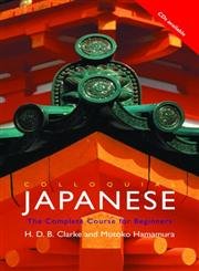 Colloquial Japanese: The Complete Course for Beginners (Colloquial Series)