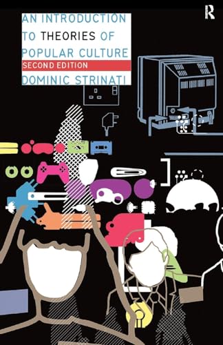 An Introduction to Theories of Popular Culture