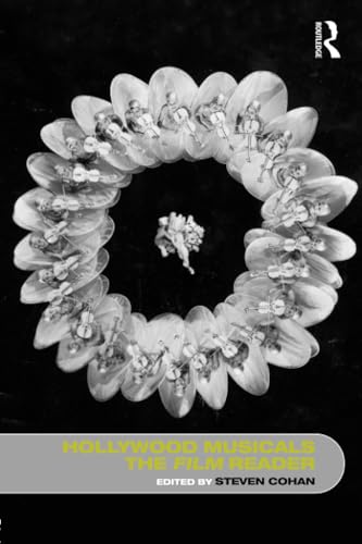 Hollywood Musicals, The Film Reader (In Focus: Routledge Film Readers)