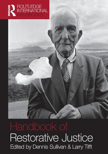 Handbook of Restorative Justice (Routledge International Handbooks)