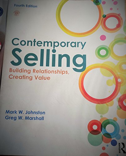 Contemporary Selling: Building Relationships, Creating Value - 4th edition
