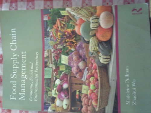 Food Supply Chain Management: Economic, Social and Environmental Perspectives