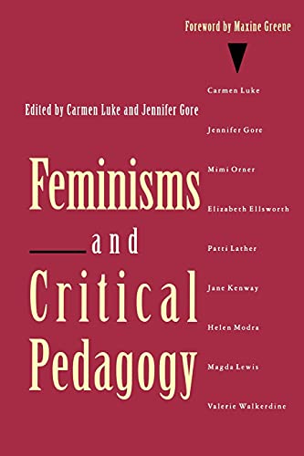 Feminisms and Critical Pedagogy