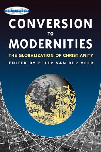 Conversion to Modernities (Zones of Religion)