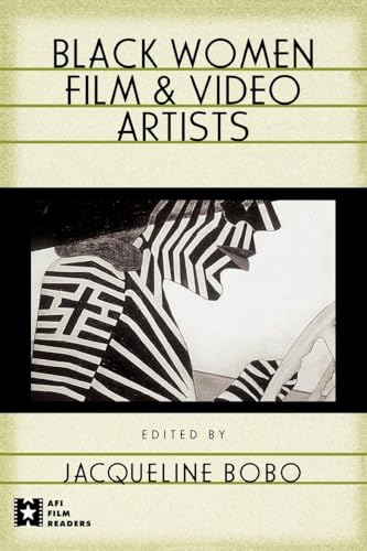 Black Women Film and Video Artists (AFI Film Readers)