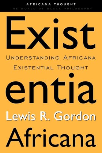 Existentia Africana (Africana Thought)
