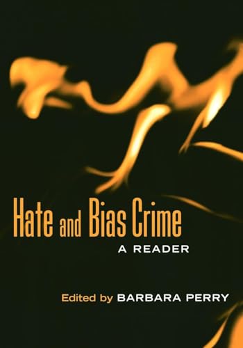 Hate and Bias Crime: A Reader