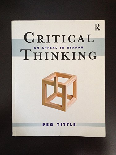 Critical Thinking: An Appeal to Reason