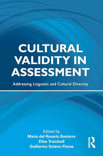 Cultural Validity in Assessment: Addressing Linguistic and Cultural Diversity (Language, Culture, and Teaching Series)