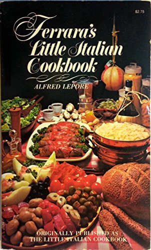 Ferrara's Little Italian Cookbook