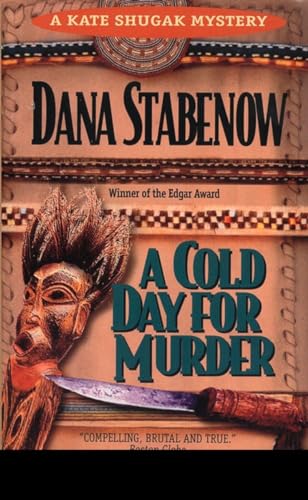 A Cold Day for Murder (Kate Shugak Novels)