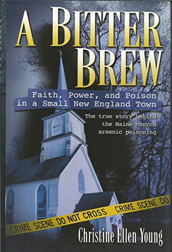 A Bitter Brew: Faith, Power, and Poison in a Small New England Town