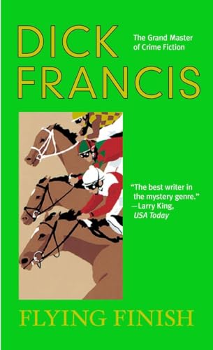 Flying Finish (A Dick Francis Novel)