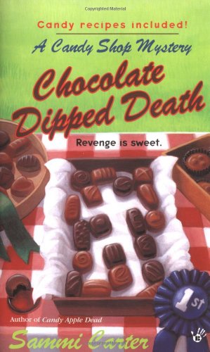Chocolate Dipped Death (A Candy Shop Mystery)