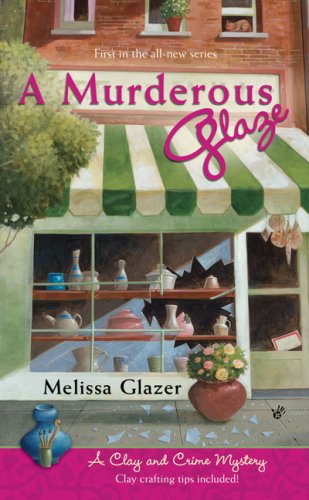 A Murderous Glaze (Clay and Crime Mysteries, No. 1)
