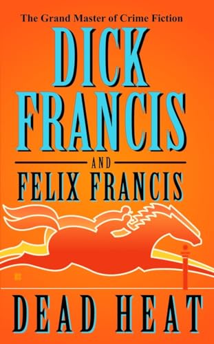 Dead Heat (A Dick Francis Novel)