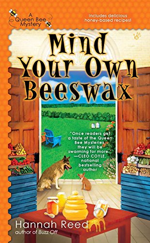 Mind Your Own Beeswax (A Queen Bee Mystery)