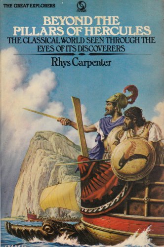 Beyond the Pillars of Hercules: the classical world seen through the eyes of its discoverers