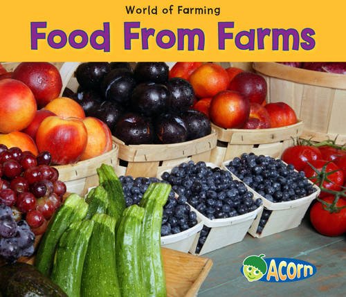 Food from Farms (Acorn: World of Farming)