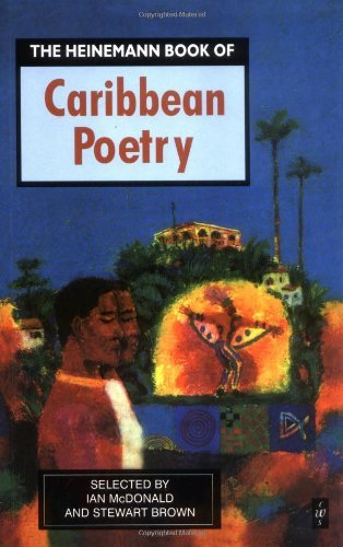 The Heinemann Book of Caribbean Poetry (Caribbean Writers Series)