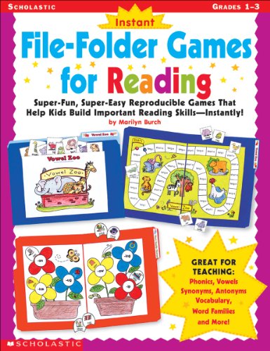 Instant File-Folder Games for Reading: Super-Fun, Super-Easy Reproducible Games That Help Kids Build Important Reading Skills―Independently!