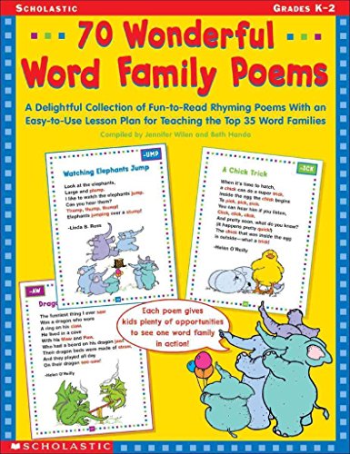 70 Wonderful Word Family Poems: A Delightful Collection of Fun-to-Read Rhyming Poems With an Easy-to-Use Lesson Plan for Teaching the Top 35 Word Families