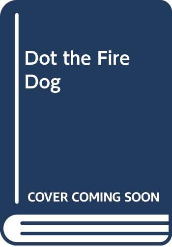 Dot the Fire Dog