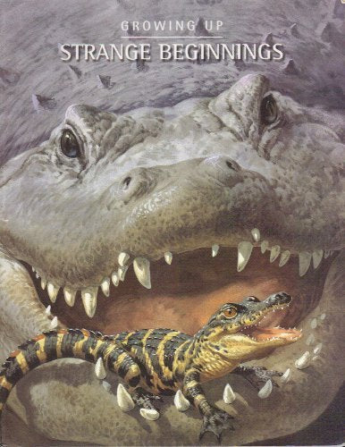 Growing Up: Strange Beginnings