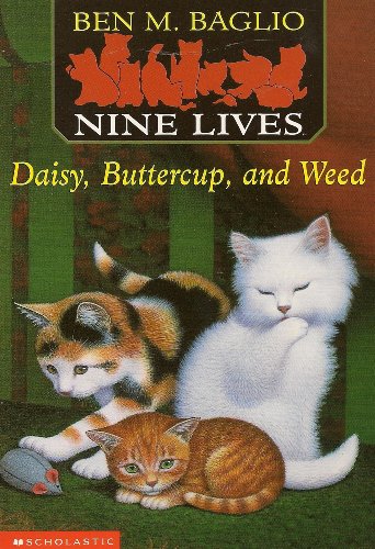 Daisy, Buttercup and Weed (Nine Lives #2)