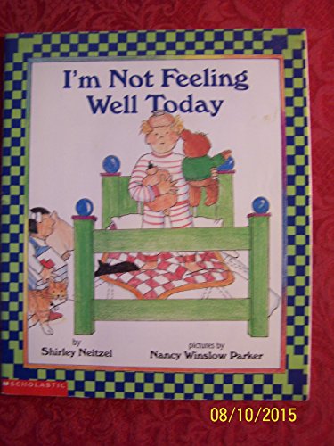 I'm not feeling well today