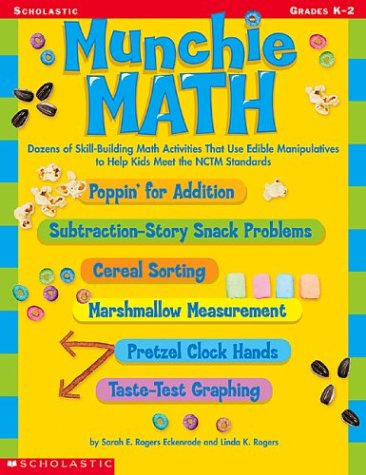 Munchie Math, Grades K-2: Dozens of Skill-Building Math Activities That Use Edible Manipulatives to Meet the Nctm Standards