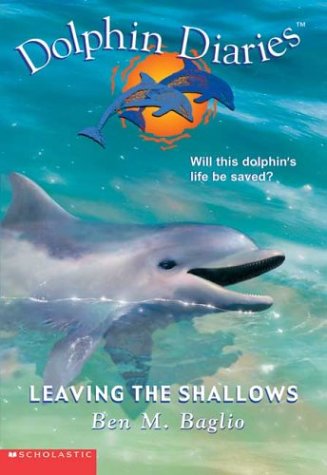 Leaving the Shallows (Dolphin Diaries #9)