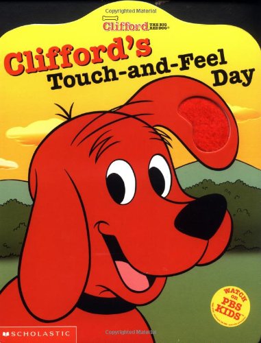 Clifford's Touch-and-Feel Day (Clifford the Big Red Dog)