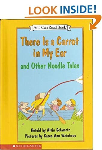 There is a carrot in my ear  and other noodle tales (An I can read book)