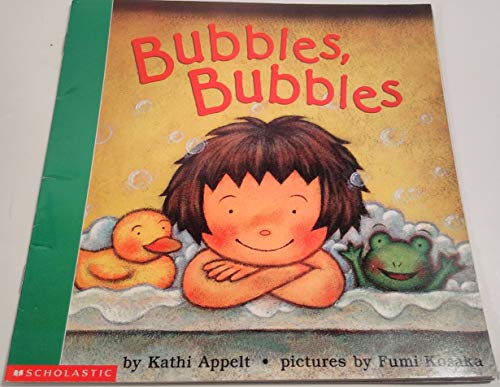 Bubbles, bubbles