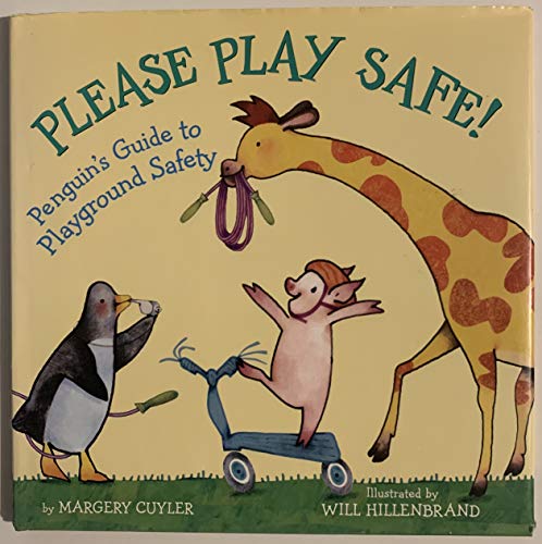 Please Play Safe! Penguin's Guide To Playground Safety