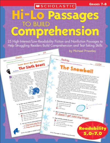 Hi/lo Passages To Build Reading Comprehension: 25 High-Interest/Low Readability Fiction and Nonfiction Passages to Help Struggling Readers Build Comprehension and Test-Taking Skills