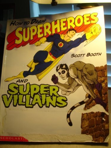 How to Draw Superheroes and Super Villains