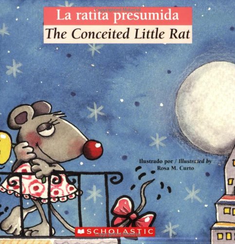 La ratita presumida / The Conceited Little Rat (Bilingual Tales) (Spanish Edition)