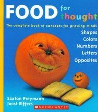 Food for Thought: The Complete Book of Concepts for Growing Minds