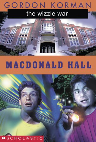 Macdonald Hall #4: The Wizzle War