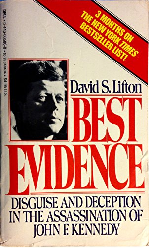 Best Evidence : Disguise and Deception in the Assassination of John F. Kennedy