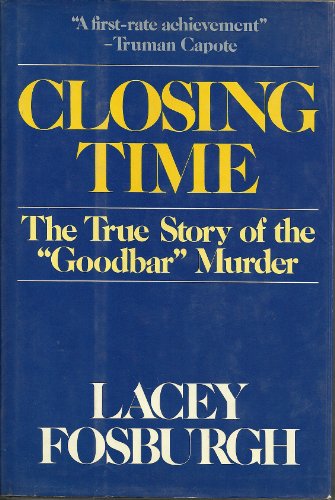Closing Time: The True Story of the "Goodbar" Murder